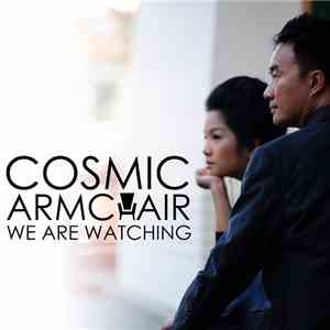 Cosmic Armchair - We Are Watching download flac mp3