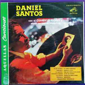 Daniel Santos Con El Cuarteto Flores - Aquellas Canciones download flac mp3