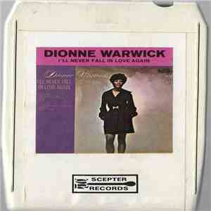 Dionne Warwick - I'll Never Fall In Love Again download flac mp3