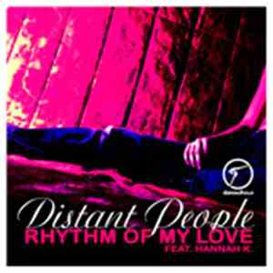 Distant People Ft Hannah K - Rhythm Of My Love download flac mp3