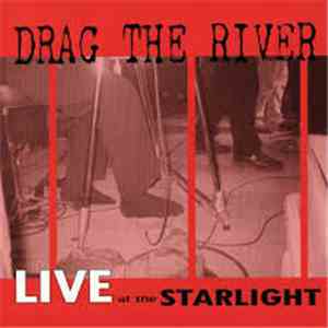 Drag The River - Live At The Starlight download flac mp3