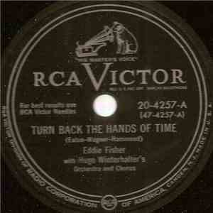 Eddie Fisher With Hugo Winterhalter's Orchestra And Chorus - Turn Back The Hands Of Time / I Can't Go On Without You download flac mp3