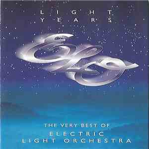 Electric Light Orchestra - Light Years: The Very Best Of Electric Light Orchestra download flac mp3