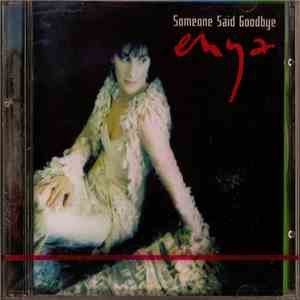 Enya - Someone Said Goodbye download flac mp3