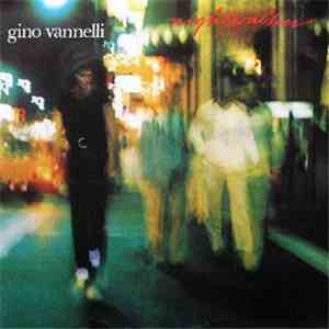 Gino Vannelli - Nightwalker download flac mp3