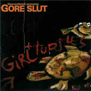 Gore Slut - Girl + Turtles download flac mp3