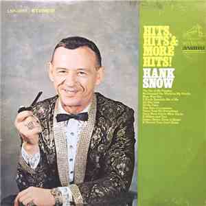 Hank Snow - Hits, Hits & More Hits download flac mp3
