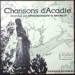 Hélène Baillargeon Et Alan Mills - Chansons d'Acadie download flac mp3