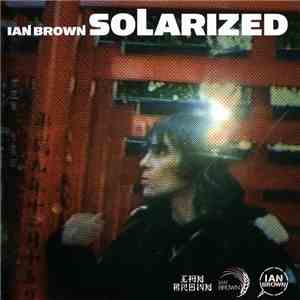 Ian Brown - Solarized download flac mp3