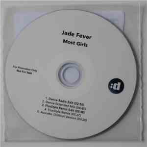 Jade Fever - Most Girls download flac mp3