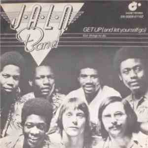 J.A.L.N. Band - Get Up (And Let Yourself Go) / Got Things To Do download flac mp3
