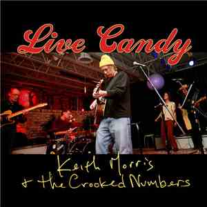 Keith Morris & The Crooked Numbers - Live Candy download flac mp3