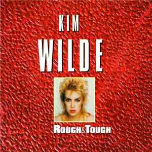 Kim Wilde - Rough & Tough download flac mp3