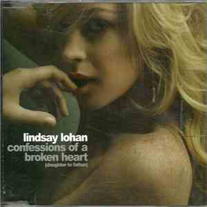 Lindsay Lohan - Confessions Of A Broken Heart (Daughter To Father) download flac mp3