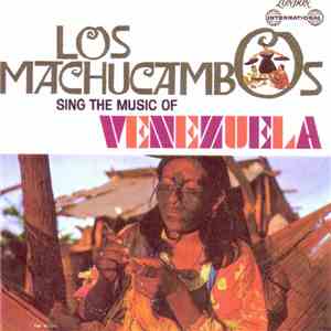 Los Machucambos - Sing The Music Of Venezuela download flac mp3