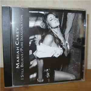 Mariah Carey - I Still Believe / Pure Imagination download flac mp3