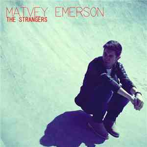 Matvey Emerson - The Strangers flac mp3 download