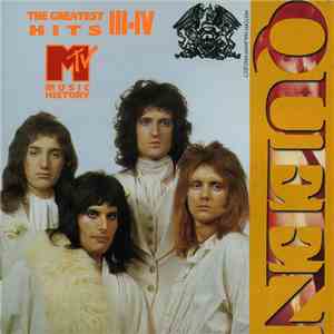 Queen - MTV Music History: The Greatest Hits III-IV download flac mp3