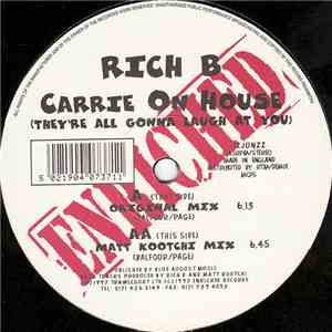 Rich B - Carrie On House (They're All Gonna Laugh At You) download flac mp3