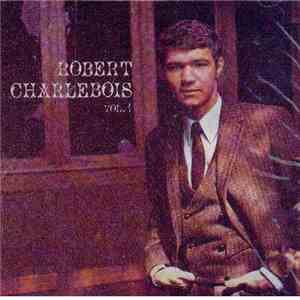 Robert Charlebois - Vol. 1 download flac mp3