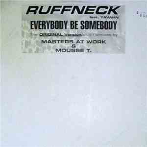 Ruffneck Feat. Yavahn - Everybody Be Somebody download flac mp3