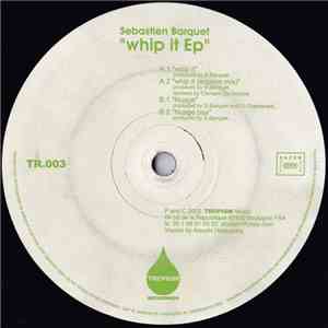 Sebastien Barquet - Whip It EP download flac mp3