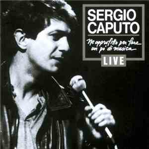 Sergio Caputo - Ne Approfitto Per Fare Un Po' Di Musica download flac mp3