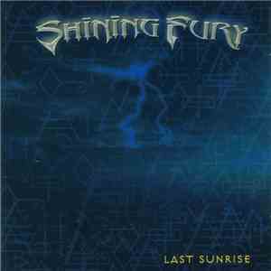 Shining Fury - Last Sunrise download flac mp3