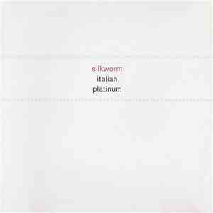 Silkworm - Italian Platinum download flac mp3