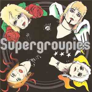 Supergroupies - Supergroupies download flac mp3