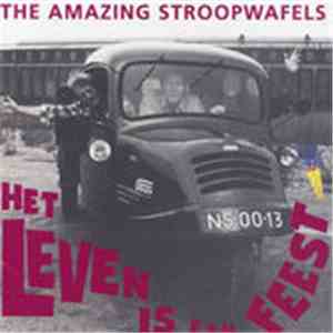 The Amazing Stroopwafels - Het Leven Is Een Feest download flac mp3