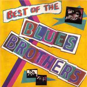 The Blues Brothers - Best Of The Blues Brothers download flac mp3