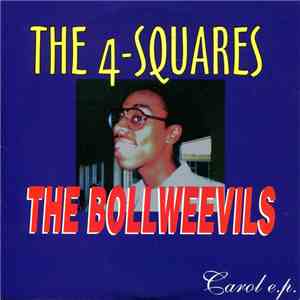 The Bollweevils / The 4-Squares - Carol E.P. download flac mp3