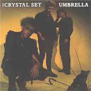 The Crystal Set - Umbrella download flac mp3