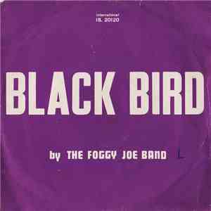 The Foggy Joe Band - Black Bird download flac mp3