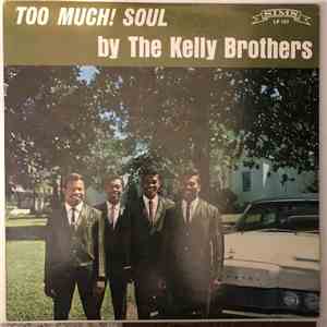 The Kelly Brothers - Too Much! Soul download flac mp3