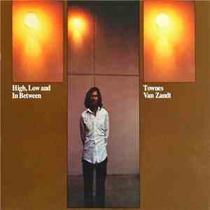 Townes Van Zandt - High, Low And In Between download flac mp3