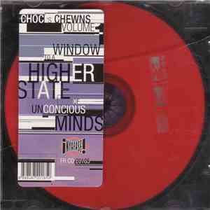 Various - Choci's Chewns Volume 1 - Window To A Higher State Of Unconcious Minds download flac mp3
