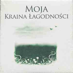 Various - Moja Kraina Łagodności download flac mp3