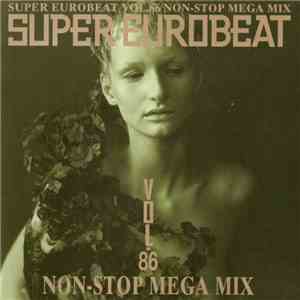 Various - Super Eurobeat Vol. 86 - Non-Stop Mega Mix download flac mp3