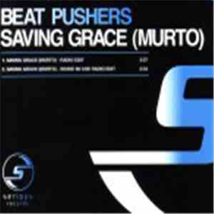 Beat Pushers - Saving Grace (Murto) download flac mp3