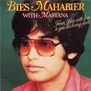 Bies Mahabier With Mastana - From Bies With Love To You His Loving Fans download flac mp3