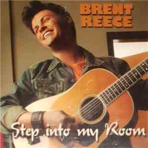 Brent Reece - Step Into My Room download flac mp3