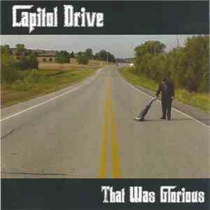 Capitol Drive - That Was Glorious download flac mp3