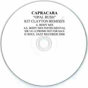 Capracara - Opal Rush (Kit Clayton Remixes) download flac mp3