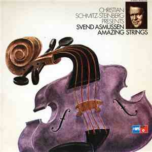 Christian Schmitz-Steinberg Presents Svend Asmussen - Amazing Strings download flac mp3
