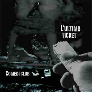 Comedi Club - L'ultimo ticket download flac mp3