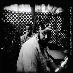 David S. Ware & Matthew Shipp Duo - Live in Sant'Anna Arresi, 2004 download flac mp3