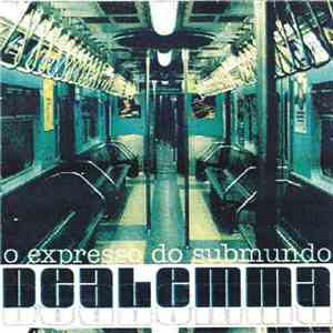 Dealemma - Expresso do Submundo download flac mp3