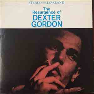 Dexter Gordon - The Resurgence Of Dexter Gordon download flac mp3